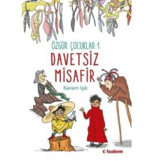 Davetsiz Misafir - Özgür Çocuk 1