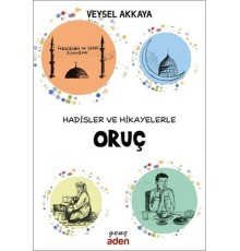 Hadisler ve Hikayelerle Oruç