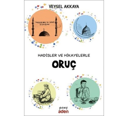 Hadisler ve Hikayelerle Oruç