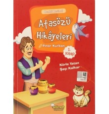 Atasözü Hikayeleri - Körle Yatan Şaşı Kalkar