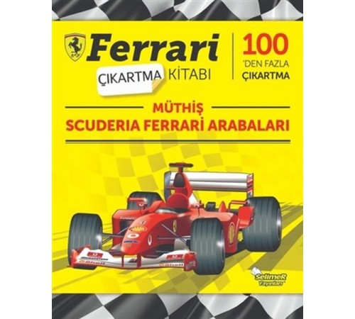Müthiş Scuderia Ferrari Arabaları - Ferrari Çıkartma Kitabı Müthiş Scuderia Ferrari Arabaları - Ferrari Çıkartma Kitabı