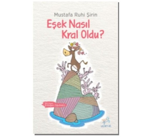 Eşek Nasıl Kral Oldu?