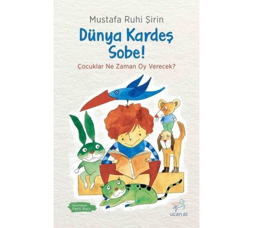 Dünya Kardeş Sobe! Dünya Kardeş Sobe!