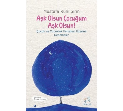 Aşk Olsun Çocuğum Aşk Olsun!