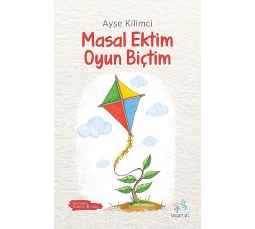Masal Ektim Oyun Biçtim