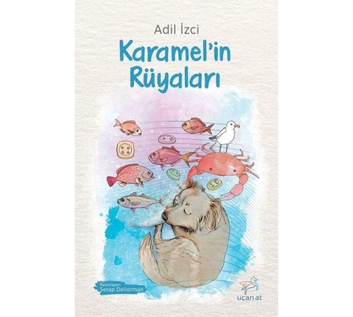 Karamel’in Rüyaları