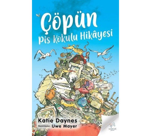 Çöpün Pis Kokulu Hikayesi