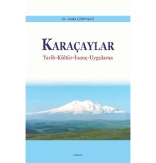 Karaçaylar - Tarih-Kültür-İnanç-Uygulama