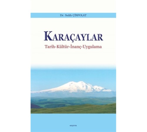 Karaçaylar - Tarih-Kültür-İnanç-Uygulama Karaçaylar - Tarih-Kültür-İnanç-Uygulama