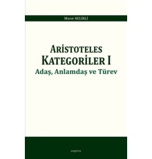 Aristoteles Kategoriler 1 - Adaş, Anlamdaş ve Türev