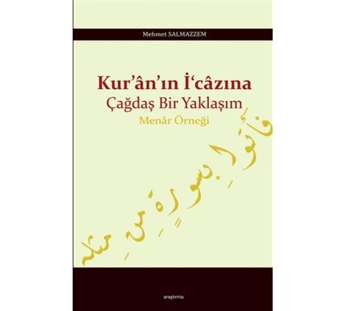 Kuranın İcazına Çağdaş Bir Yaklaşım - Menar Örneği Kuranın İcazına Çağdaş Bir Yaklaşım - Menar Örneği