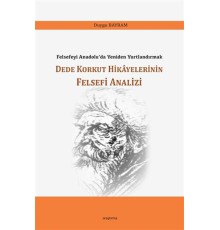 Dede Korkut Hikayelerinin Felsefi Analizi