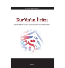 Kuranın İcazı - Tarihsel Serencam-Tartışmalar-Güncel Yorumlar