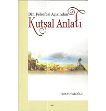 Din Felsefesi Açısından Kutsal Anlatı