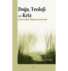 Doğa, Teoloji ve Kriz
