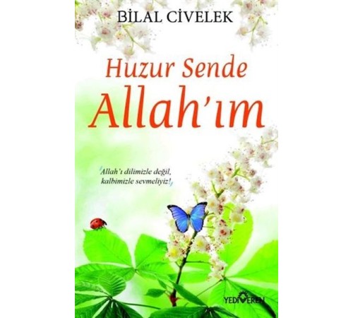 Huzur Sende Allah’ım