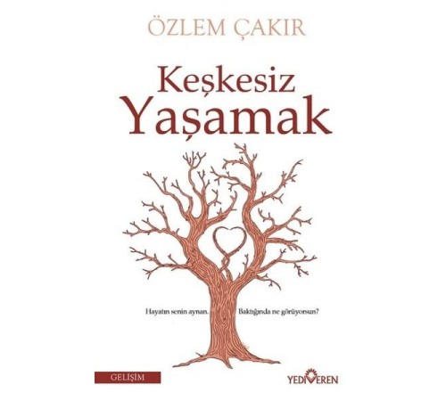 Keşkesiz Yaşamak