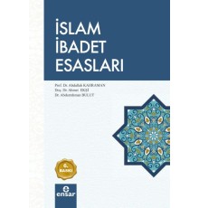 İslam İbadet Esasları