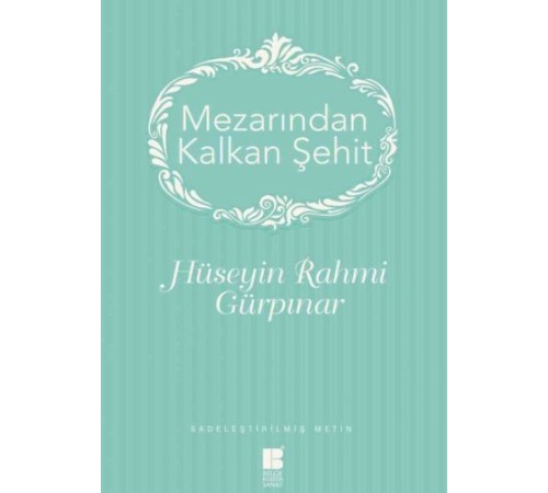 Mezarından Kalkan Şehit