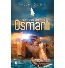 Söğüt'ten Şehr-i İstanbul'a Osmanlı