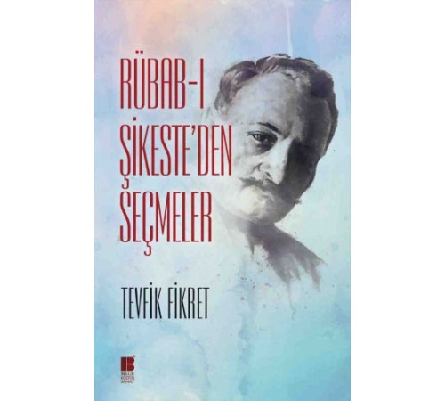 Rübab-ı Şikeste'den Seçmeler