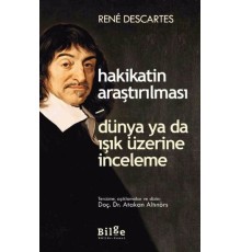Hakikatin Araştırılması - Dünya ya da Işık Üzerine Deneme
