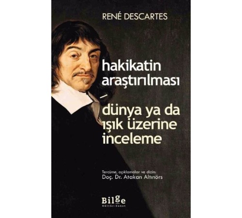 Hakikatin Araştırılması - Dünya ya da Işık Üzerine Deneme Hakikatin Araştırılması - Dünya ya da Işık Üzerine Deneme