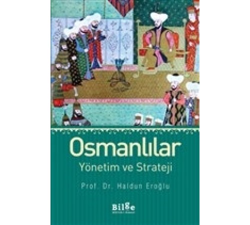 Osmanlılar Yönetim ve Strateji
