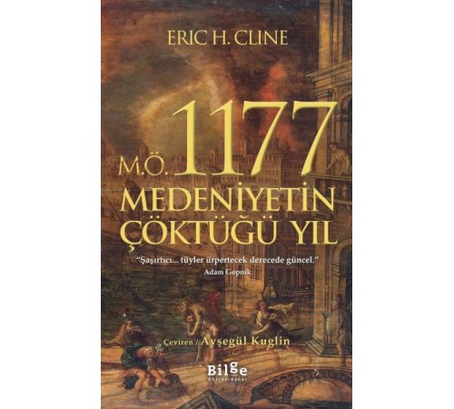 M.Ö. 1177 Medeniyetin Çöktüğü Yıl M.Ö. 1177 Medeniyetin Çöktüğü Yıl