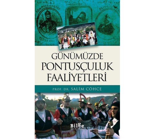 Günümüzde Pontusçuluk Faaliyetleri Günümüzde Pontusçuluk Faaliyetleri