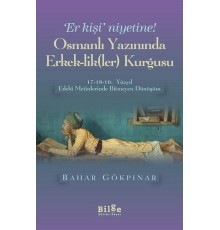 Osmanlı Yazınında Erkek-Lik(Ler) Kurgusu