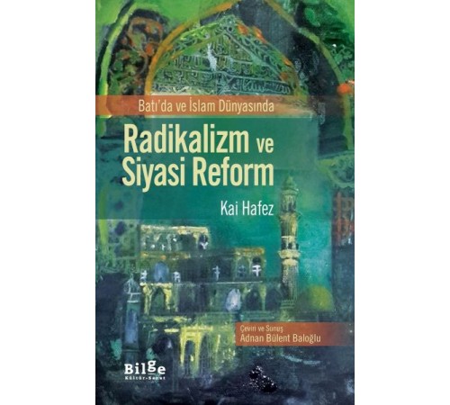 Batı'da ve İslam Dünyasında Radikalizm ve Siyasi Reform