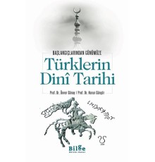 Türklerin Dini Tarihi - Başlangıçlarından Günümüze