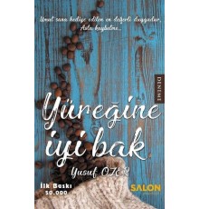 Yüreğine İyi Bak