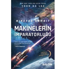 Ninefox Gambit Makinelerin İmparatorluğu serisi 1.Kitap