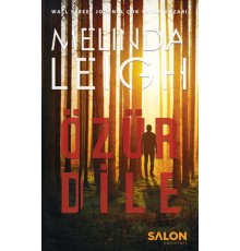 Morgan Dane serisi 1. kitap - Özür Dile