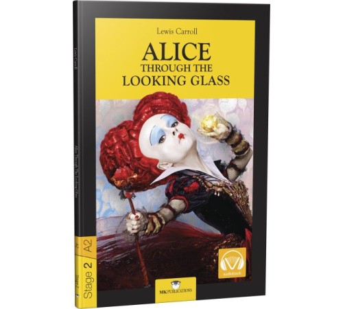 Stage-2 Alice Through The Looking Glass - İngilizce Hikaye Stage-2 Alice Through The Looking Glass - İngilizce Hikaye