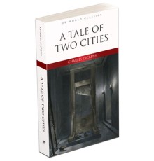 A Tale Of Two Cities - İngilizce Klasik Roman