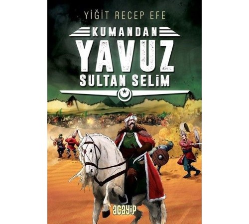 Kumandan 4 - Yavuz Sultan Selim