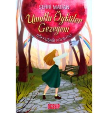 Umutlu Öyküler Gezegeni - Gökkuşağı Köprüsü