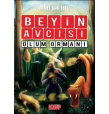 Beyin Avcısı 4 - Ölüm Ormanı (Ciltli)