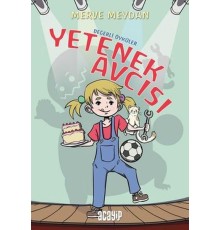 Değerli Öyküler - Yetenek Avcısı