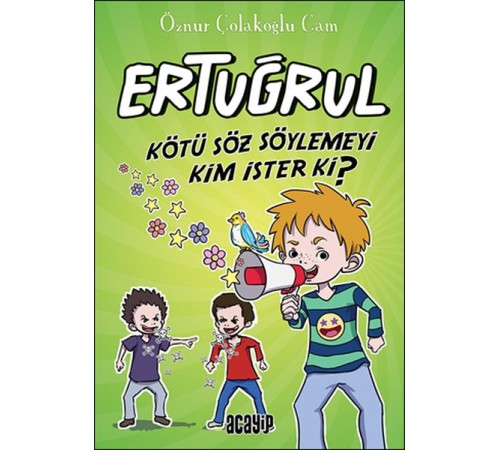 Kötü Söz Söylemeyi Kim İster ki? - Ertuğrul