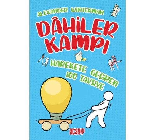 Harekete Geçiren 100 Tavsiye - Dahiler Kampı Harekete Geçiren 100 Tavsiye - Dahiler Kampı