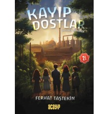 Kayıp Dostlar - Değerli Öyküler