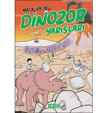 Alevli Nehirler - Dinozor Yarışları