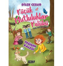 Değişim Kalesi - Küçük Mutluluklar Kulübü