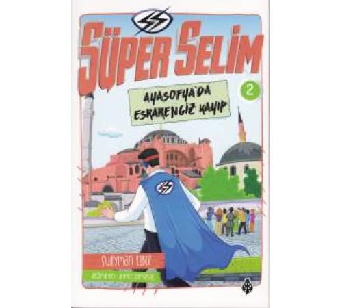 Süper Selim - 2 Ayasofya'Da Esrarengiz Kayıp