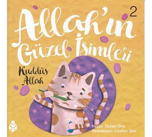 Allah'ın Güzel İsimleri 2 Allah'ın Güzel İsimleri 2
