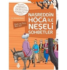 Nasreddin Hoca İle Neşeli Sohbetler 3 - Eşek Mi Ters, Ben Mi?